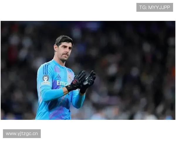 库尔图瓦：从争议转会到皇马防线核心的生涯逆转解析