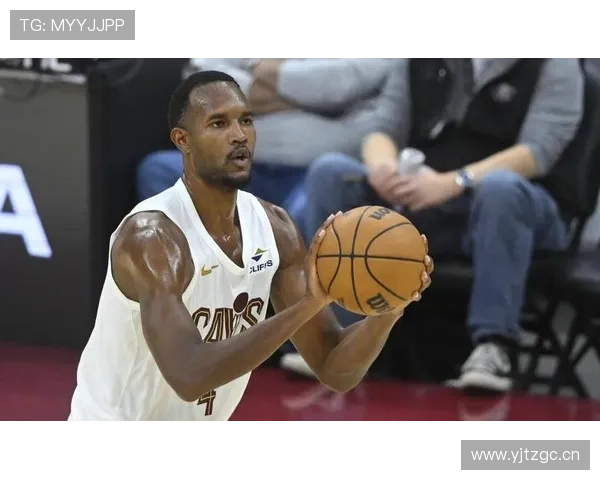 莫布里篮下强攻效率显著 提升骑士内线防守稳定性